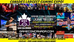 Game Con Canada (GCC) Powered by TELUS
